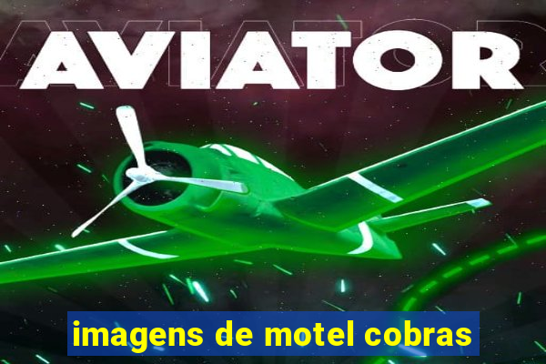 imagens de motel cobras