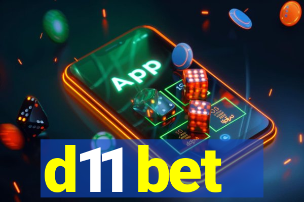 d11 bet