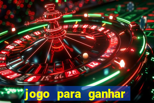 jogo para ganhar dinheiro de verdade no pix sem deposito