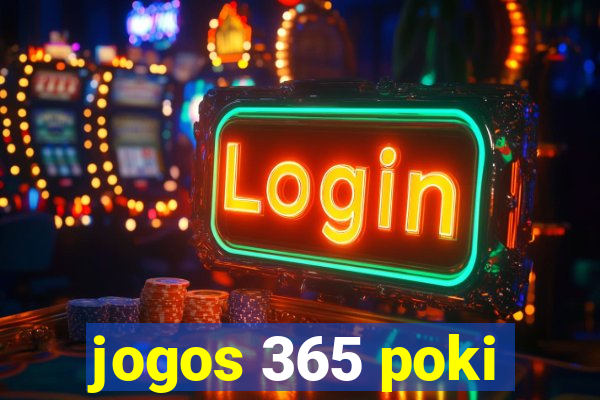 jogos 365 poki