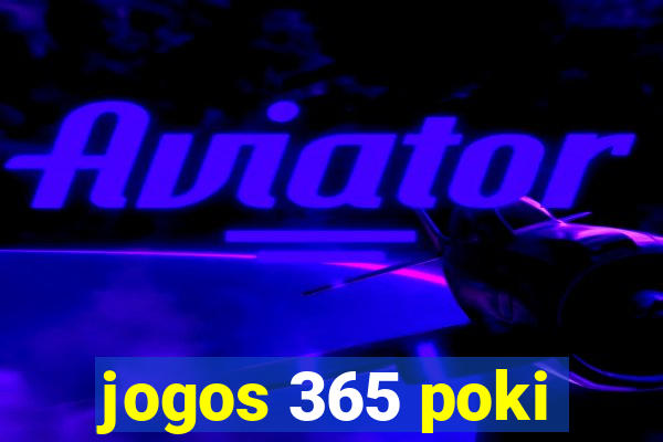 jogos 365 poki