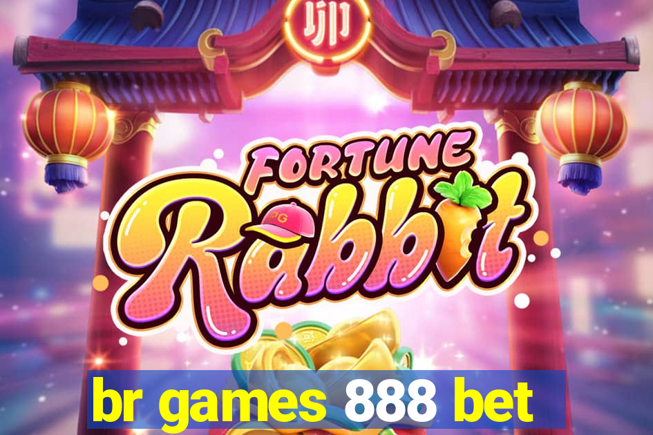 br games 888 bet