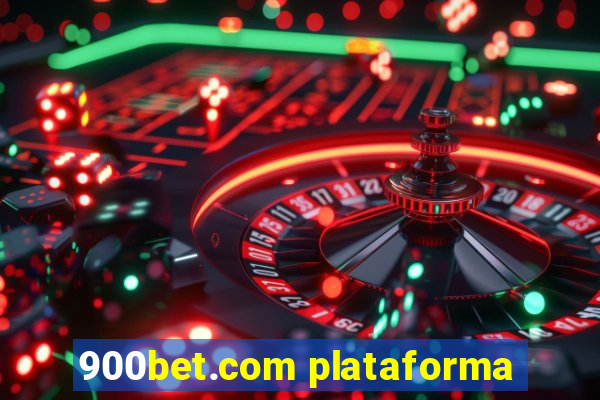 900bet.com plataforma