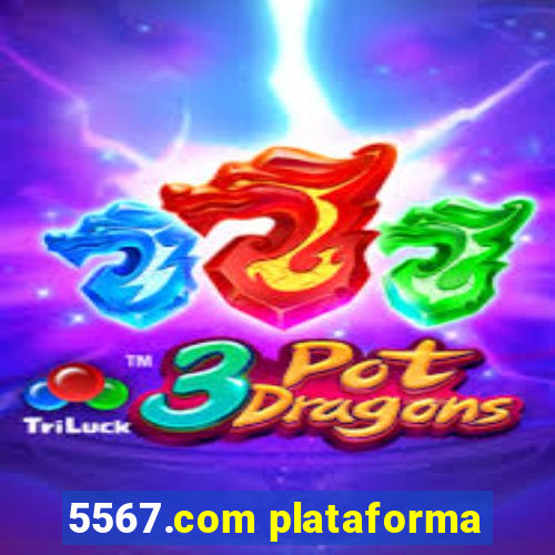 5567.com plataforma