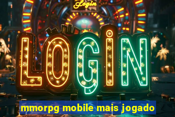 mmorpg mobile mais jogado