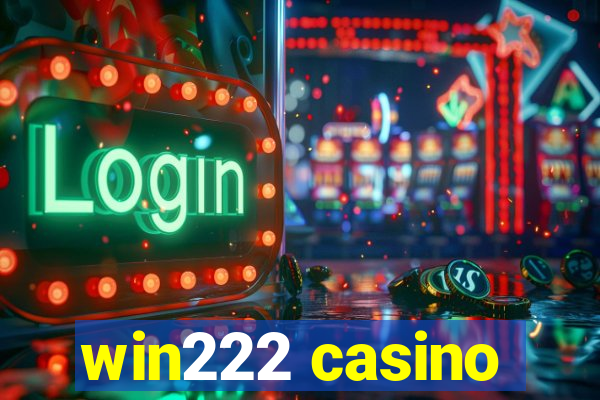 win222 casino