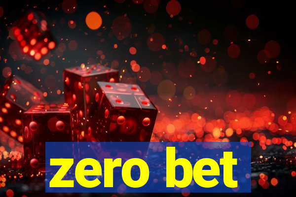 zero bet