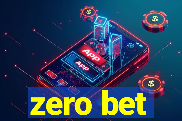 zero bet