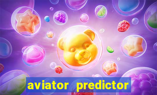 aviator predictor v4.0 apk download