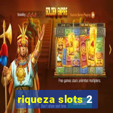 riqueza slots 2