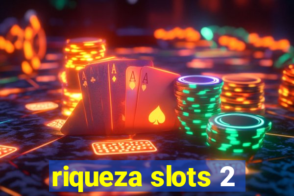 riqueza slots 2