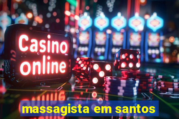 massagista em santos