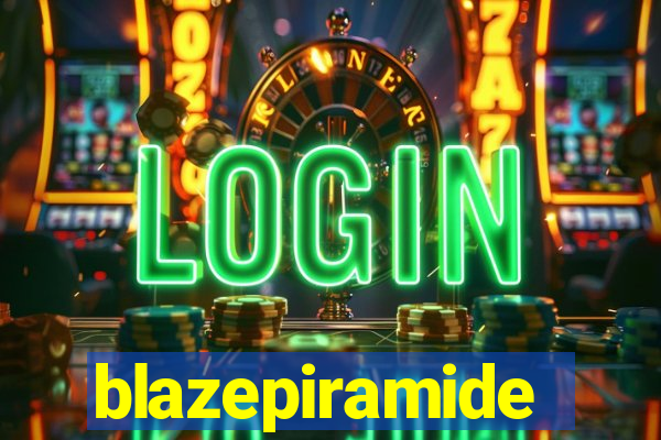 blazepiramide