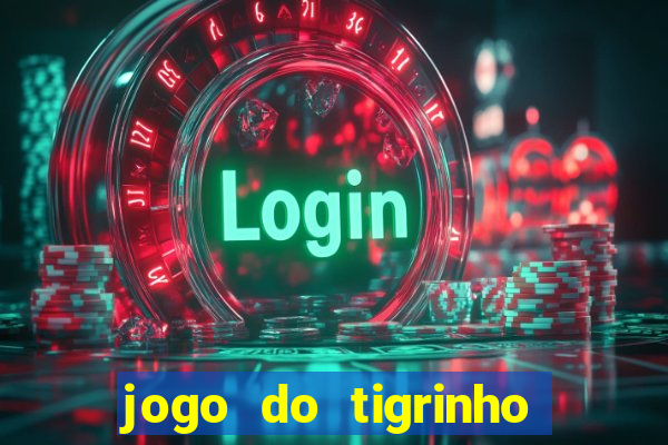 jogo do tigrinho aposta 5 reais