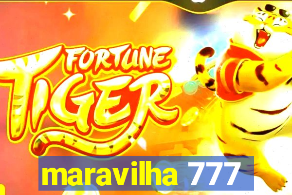 maravilha 777