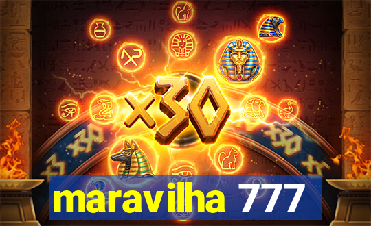 maravilha 777