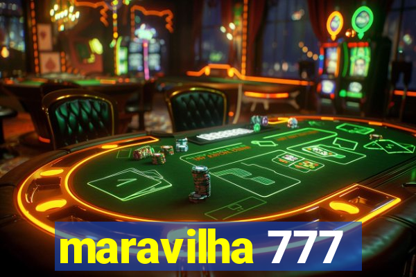 maravilha 777