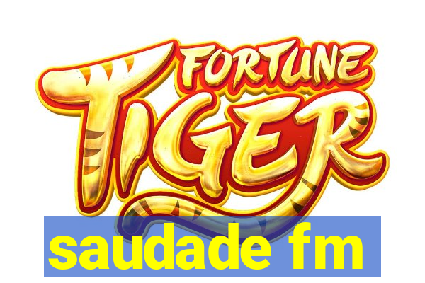 saudade fm