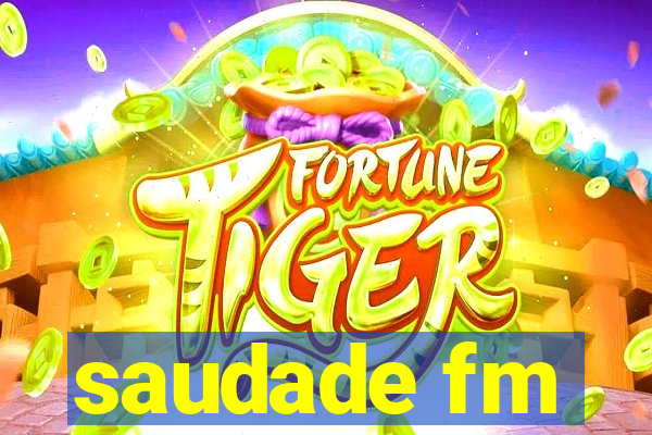 saudade fm