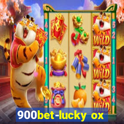 900bet-lucky ox