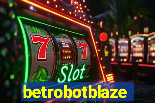 betrobotblaze