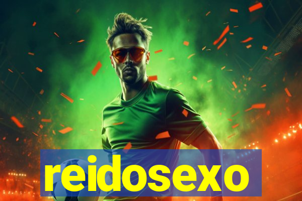 reidosexo