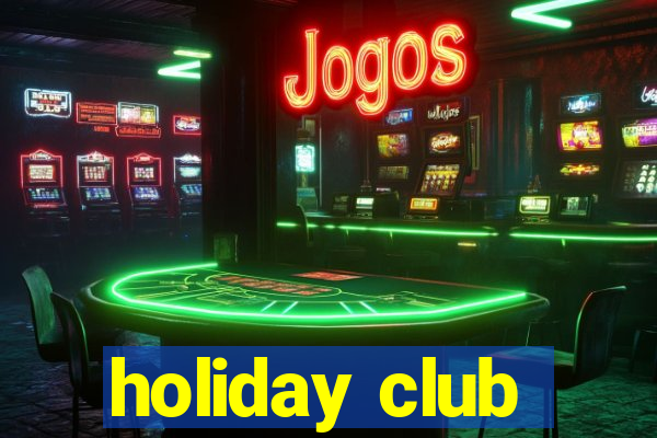 holiday club