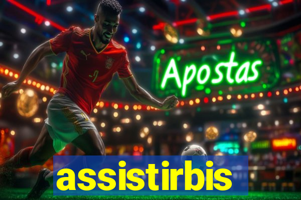 assistirbis