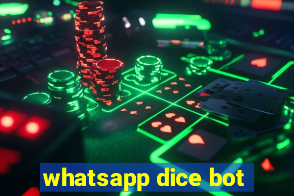 whatsapp dice bot