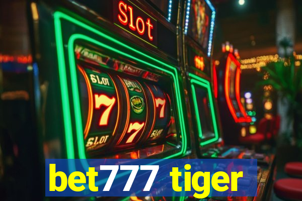 bet777 tiger