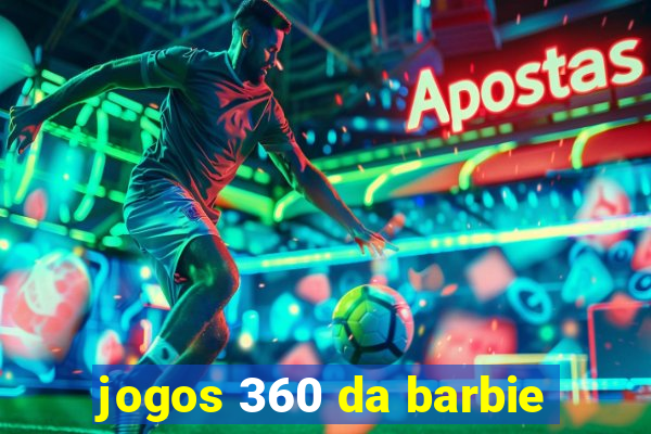 jogos 360 da barbie