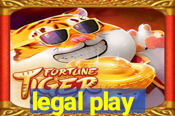 legal play