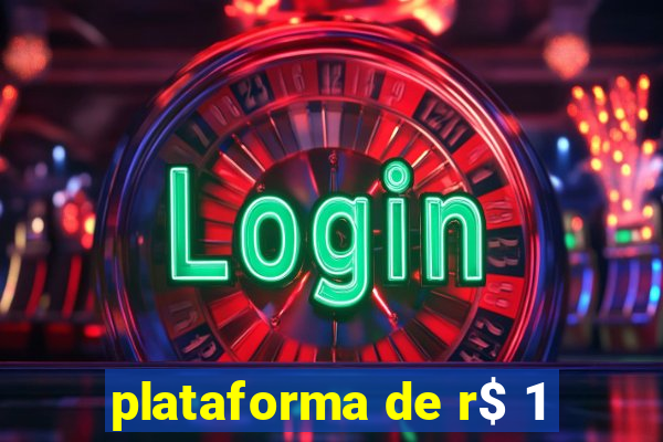 plataforma de r$ 1