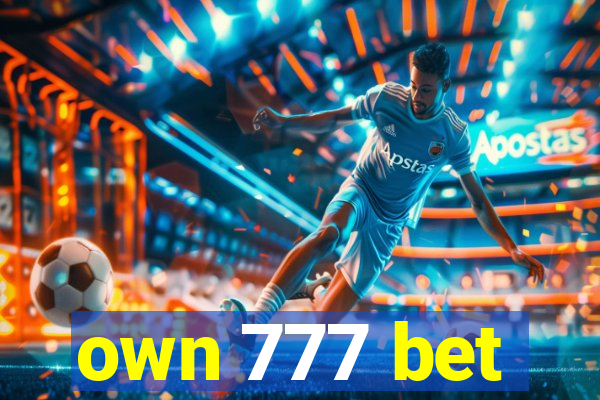 own 777 bet
