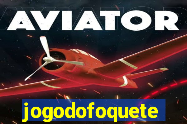 jogodofoquete