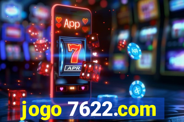 jogo 7622.com