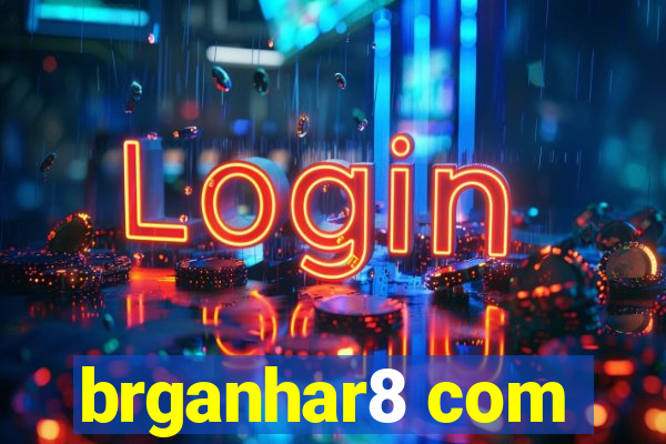 brganhar8 com
