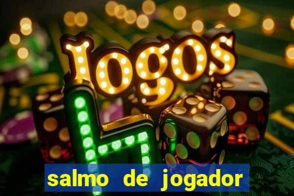 salmo de jogador de futebol
