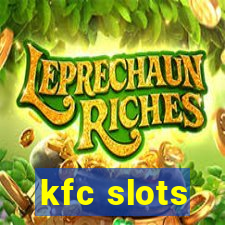 kfc slots
