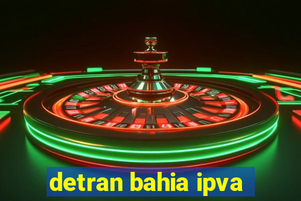 detran bahia ipva