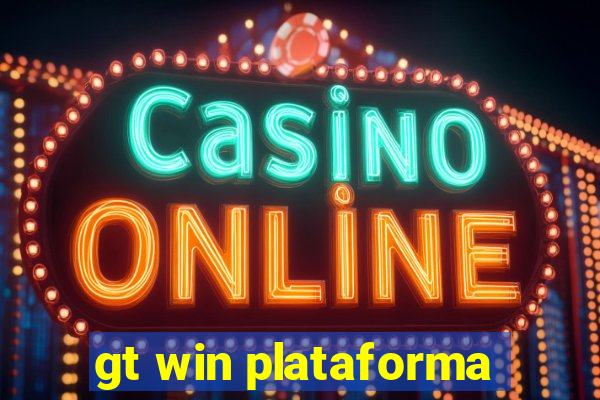 gt win plataforma