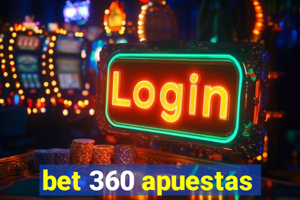 bet 360 apuestas
