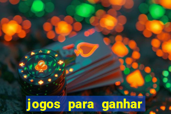 jogos para ganhar dinheiro de verdade sem depositar