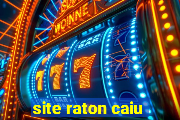 site raton caiu