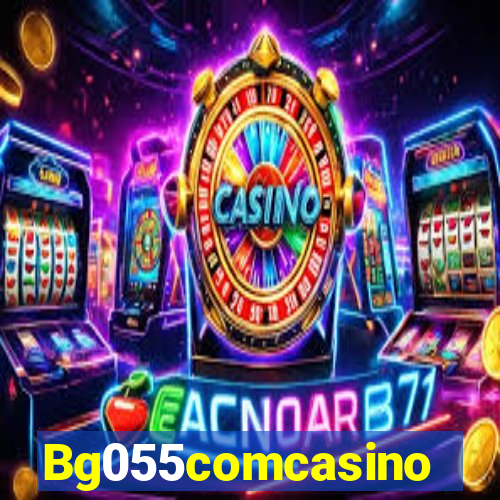 Bg055comcasino