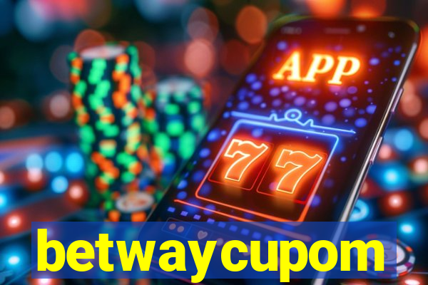 betwaycupom