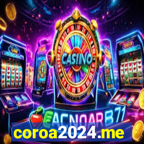 coroa2024.me