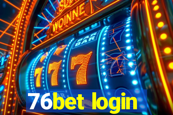 76bet login