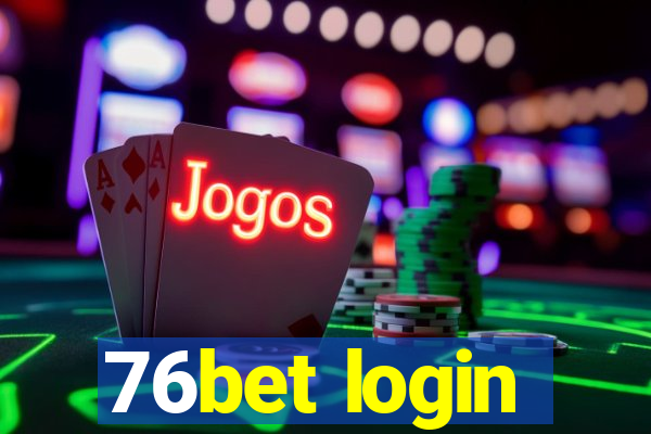 76bet login