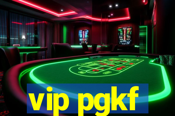 vip pgkf